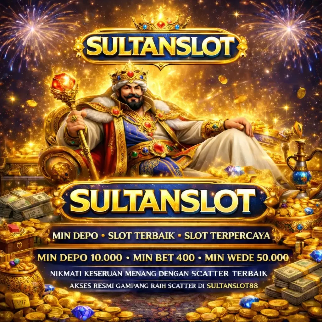 SULTANSLOT - Permainan Slot Terbaik dengan Fitur Menarik